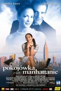 Pokojówka na manhattanie online / Maid in manhattan online (2002) | Kinomaniak.pl